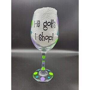 HE GOLFS - I SHOP 16oz Wine Water Stem Goblet Glass Script Green Purple Dots FUN